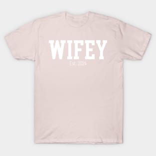 Wifey Est. 2024 T-Shirt